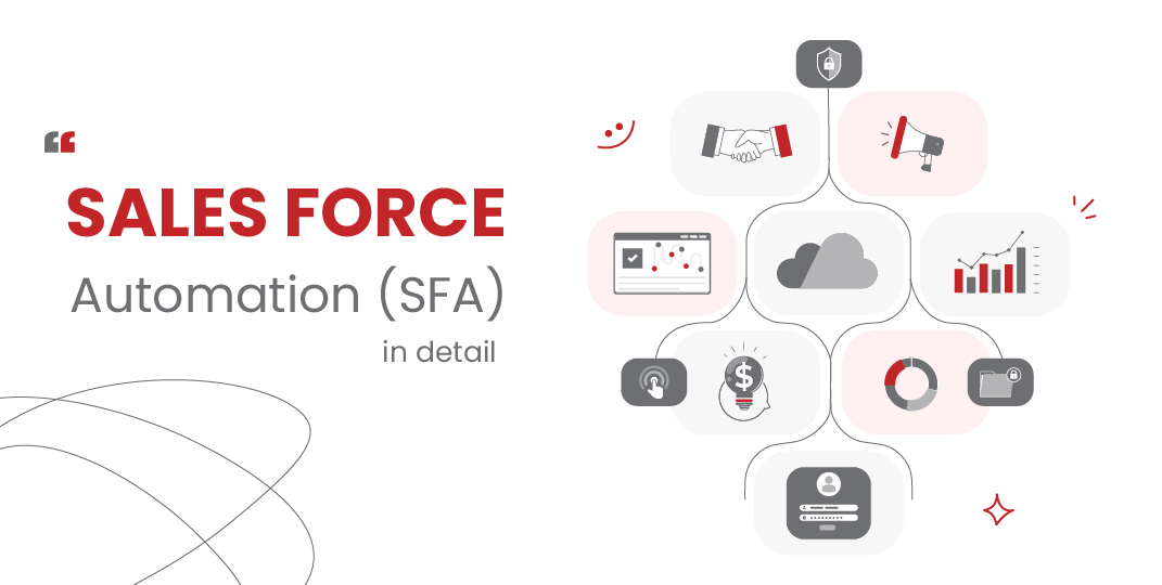 What is SFA (Sales Force Automation), and how can it help you